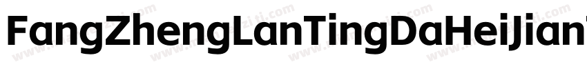 FangZhengLanTingDaHeiJianTi 1ttf字体转换